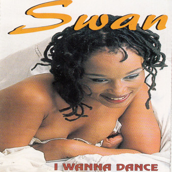 Swan - I Wanna Dance