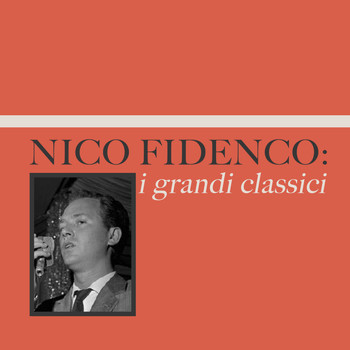 Nico Fidenco - Nico Fidenco: i grandi classici