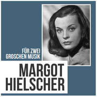 Margot Hielscher - Für zwei groschen musik