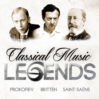 Sergei Prokofiev - Classical Music Legends - Prokofiev, Britten and Saint-Saëns