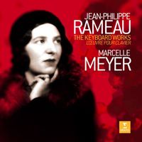 Marcelle Meyer - Rameau: The Keyboard Works