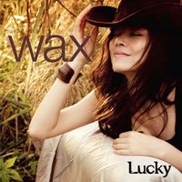 Wax - Lucky (Single)