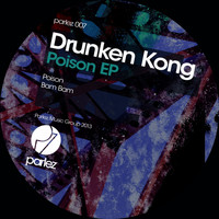 Drunken Kong - Poison EP