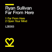 Ryan Sullivan - Far From Here