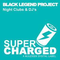 Black Legend Project - Night Clubs & DJS