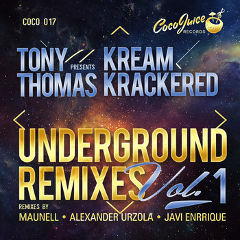 Tony Thomas - KreamKrackered  Underground Remixes Vol 1