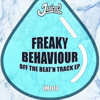 Freaky Behaviour - Off The Beat'n Track
