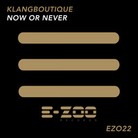 Klangboutique - Now or Never
