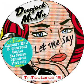 Deepjack & Mr.Nu - Let Me Say