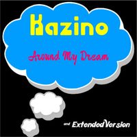 Kazino - Around My Dream