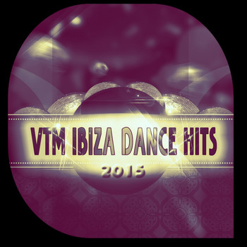 Various Artists - VTM Ibiza Dance Hits 2015 (Explicit)