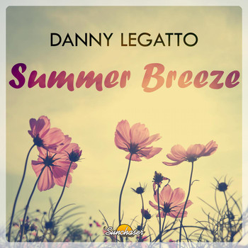 Danny Legatto - Summer Breeze