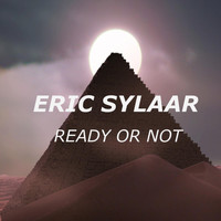 Eric Sylaar - Ready or Not