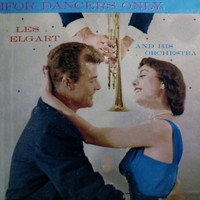 Les Elgart And His Orchestra - For Dancers Only
