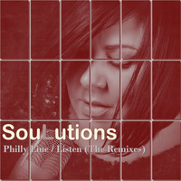 SouLutions - Philly Line / Listen (The Remixes)