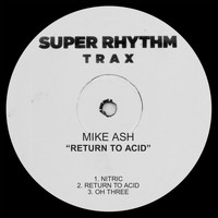 Mike Ash - Return to Acid