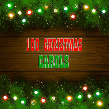 Various Artists - 100 Christmas Carols (100 Original Christmas Recordings)