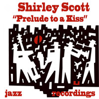 Shirley Scott - Prelude to a Kiss