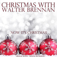 Walter Brennan - Christmas With: Walter Brennan