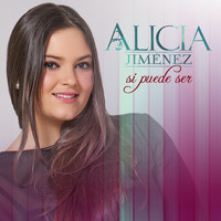 Alicia Jiménez - Si Puede Ser