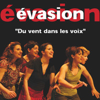 Evasion - Du vent dans les voix