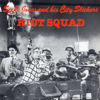 Spike Jones & His City Slickers - Riot Squad