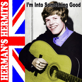Herman's Hermits - I'm into Something Good (Re-Record)