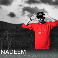 Nadeem - Everybody Wants Love