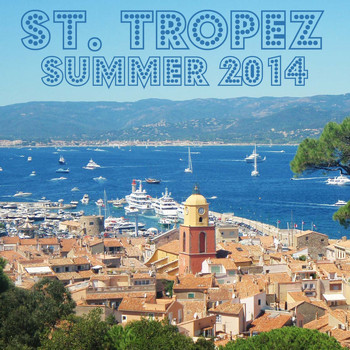 Various Artists - Saint Tropez Summer 2014 (Selected Housetunes)