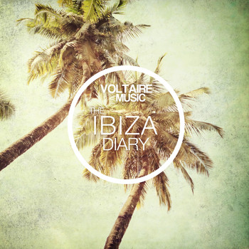 Various Artists - Voltaire Music Pres. The Ibiza Diary