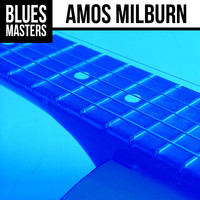 Amos Milburn - Blues Masters: Amos Milburn