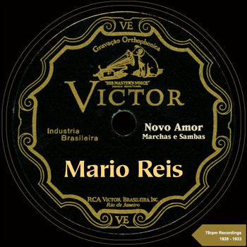 Mario Reis - Novo Amor (78rpm Recordings 1928 - 1933)