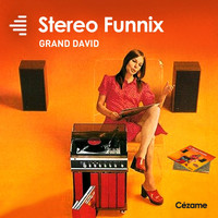 Grand David - Stereo Funnix