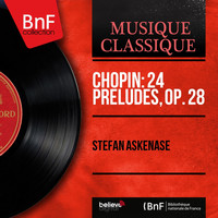 Stefan Askenase - Chopin: 24 Préludes, Op. 28