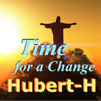 Hubert-H - Time for a Change