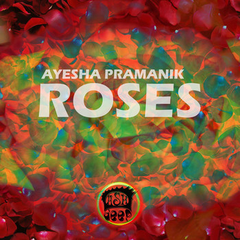 Ayesha Pramanik - Roses