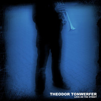 Theodor Tonwerfer - Love On the Street