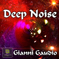 Gianni Gaudio - Deep Noise