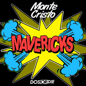 Monte Cristo - Mavericks (Explicit)