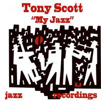 Tony Scott - My Jazz