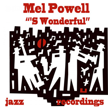 Mel Powell - 'S Wonderful