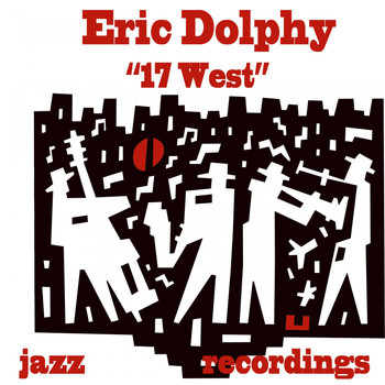 Eric Dolphy - 17 West