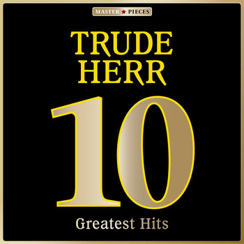 Trude Herr - Masterpieces Presents Trude Herr: 10 Greatest Hits