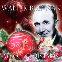 Walter Brennan - Merry Christmas