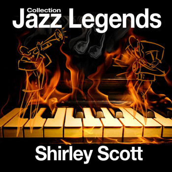 Shirley Scott - Jazz Legends Collection