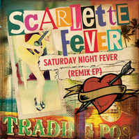 Scarlette Fever - Saturday Night Fever