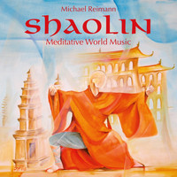 Michael Reimann - Shaolin: Meditative World Music