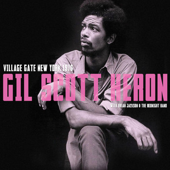 Gil Scott-Heron - Village Gate, New York 1976. Complete Live Radio Broadcast Concert