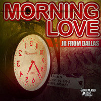 JR From Dallas - Morning Love