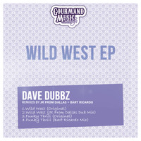 Dave Dubbz - Wild West EP